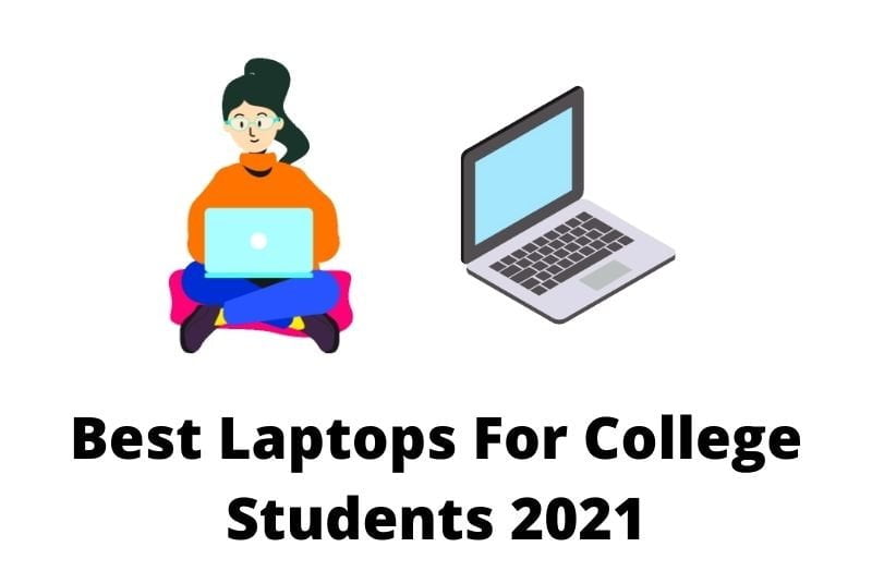 Best Laptops For College Students
